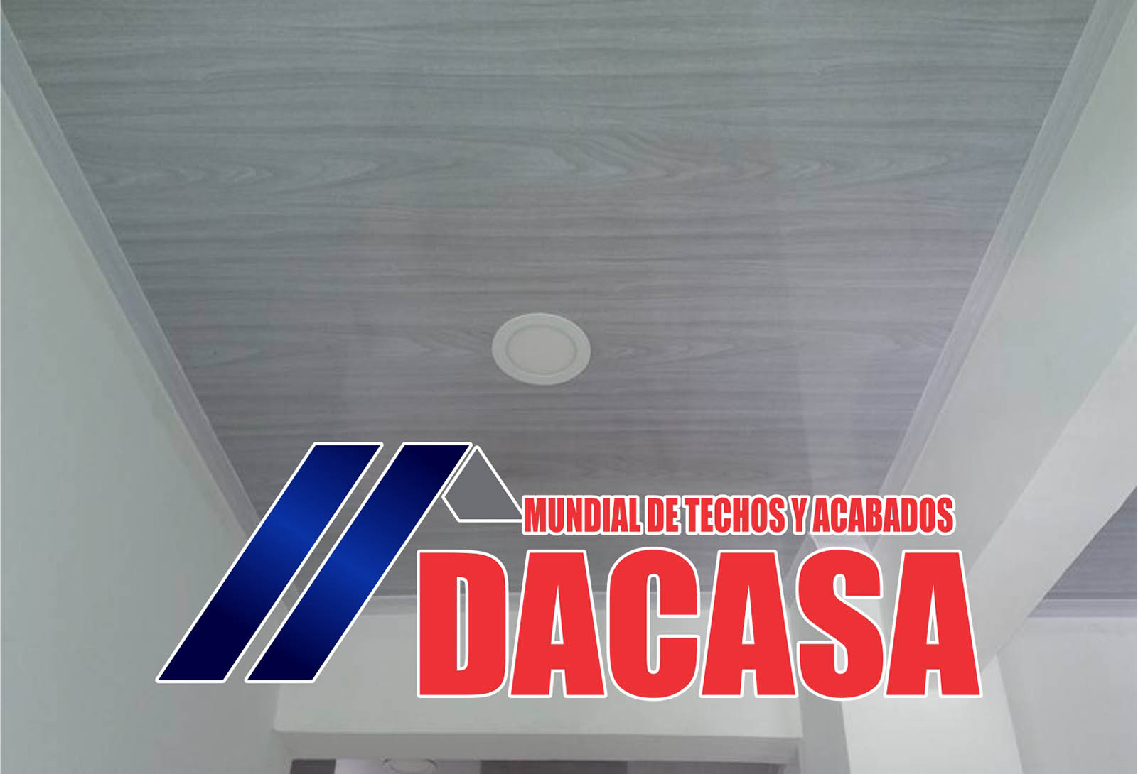 MUNDIAL DE TECHOS Y ACABADOS DACASA