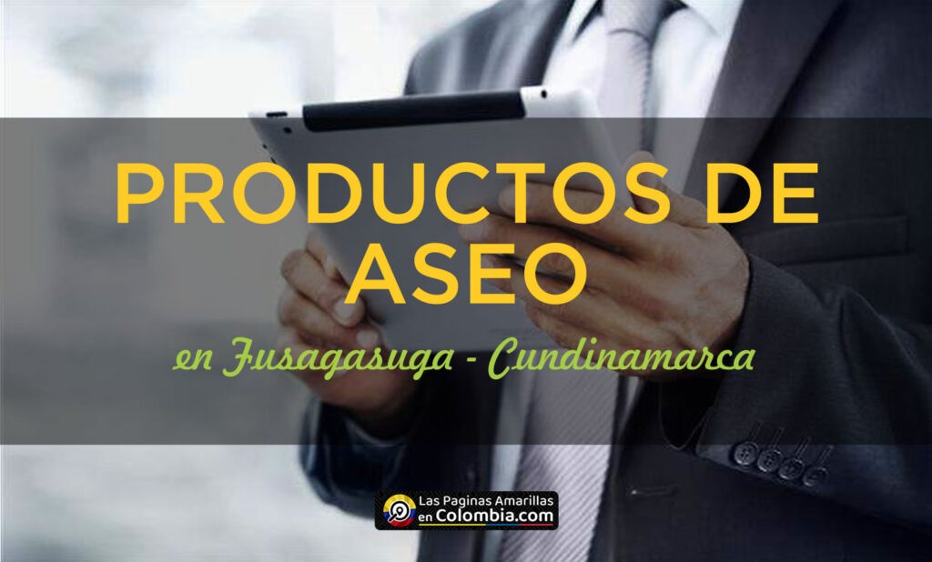 PRODUCTOS DE ASEO EN FUSAGASUGA, ARTICULOS DE ASEO EN FUSAGASUGA, LOS MEJORES Y ECONOMICOS PRODUCTOS DE ASEO EN LA CIUDAD DE FUSAGASUGA