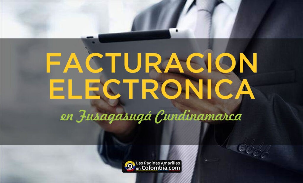 FACTURACION ELECTRONICA EN FUSAGASUGA, PAGINA OFICIAL