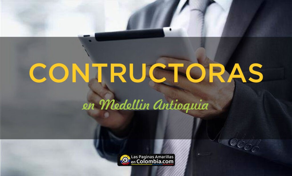 CONSTRUCTORAS EN MEDELLIN