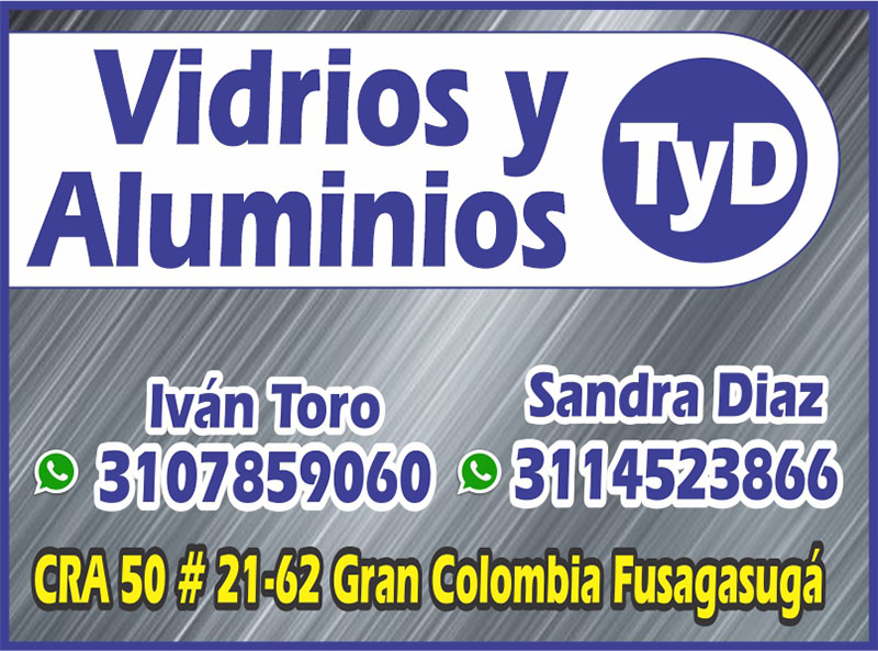 VIDRIOS Y ALUMINIOS TyD
