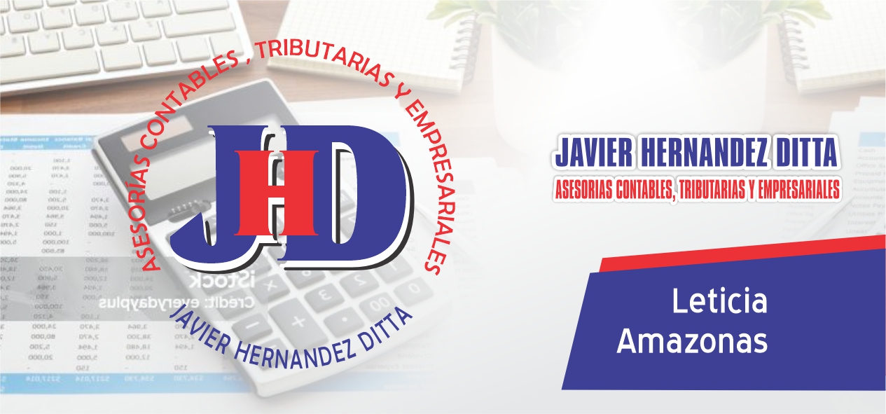 JAVIER HERNANDEZ DITTA - ASESORÍAS CONTABLES , TRIBUTARIAS Y EMPRESARIALES