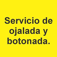 Servicio de ojalada y botonada