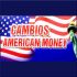 CAMBIOS AMERICAN MONEY